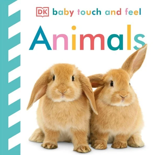 DK Baby Touch and Feel Animals Book - Livre Bébé : Animaux à toucher