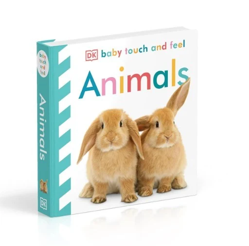 DK Baby Touch and Feel Animals Book - Livre Bébé : Animaux à toucher