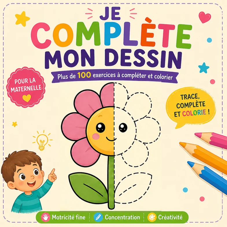 Je Complète Mon Dessin – Plus de 100 dessins à compléter et colorier