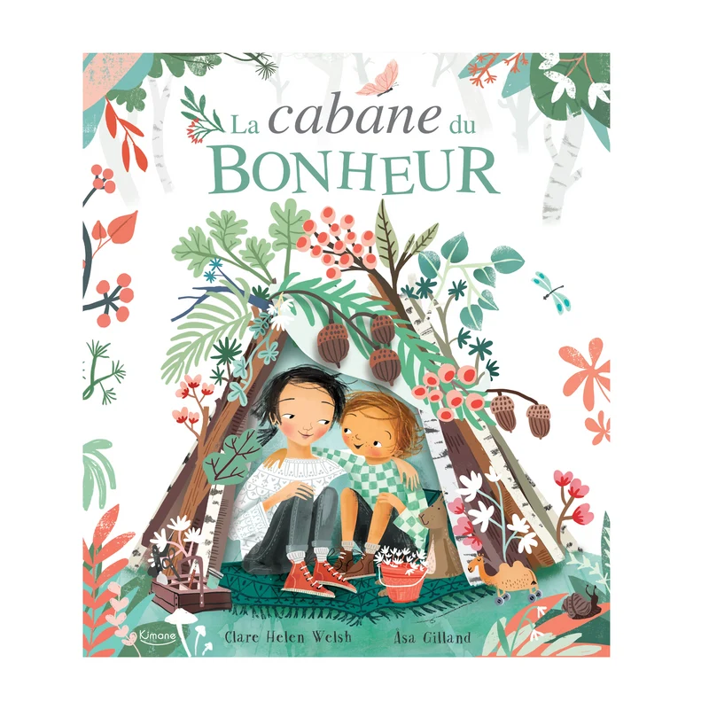 La cabane du bonheur -Kimane